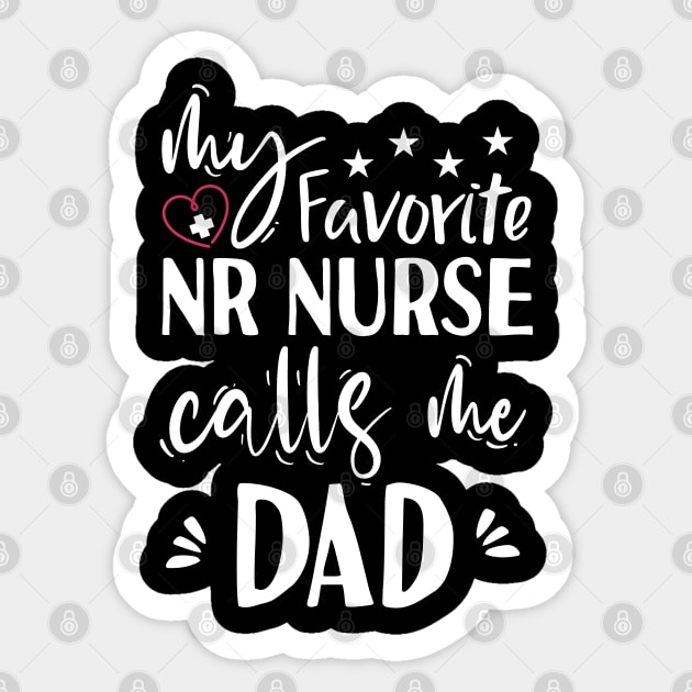 My Favorite ER Nurse Calls Me Dad Sticker by Tesszero